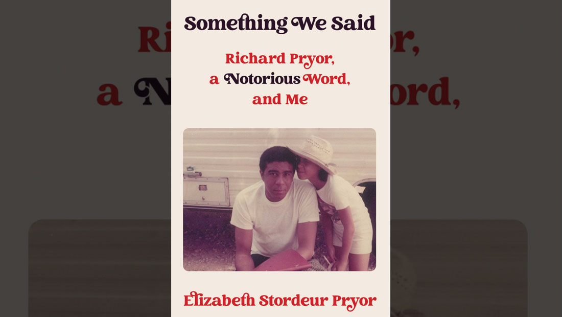Episode #295: Elizabeth Stordeur Pryor (Richard Pryor)